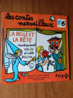 Disque 45 Tours Enfants Les Contes Merveilleux N 6  Daniel Gélin Et Loleh Bellon – La Belle Et La Bête - Pergola - Children