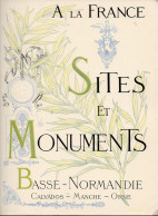 A LA FRANCE SITES ET MONUMENTS BASSE NORMANDIE  1902  TRES BON  ETAT - Corse