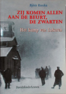 Zij Komen Allen Aan De Beurt, De Zwarten - Het Kamp Van Lokeren - Door B. Rzoska - 1999 - War 1939-45