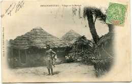 SENEGAMBIE ET NIGER CARTE POSTALE -DIOGOUNTOURO -VILLAGE SUR LE SENEGAL DEPART SOUDAN FRANCAIS 2 MAI 06 BOUGOUNI........ - Cartas & Documentos