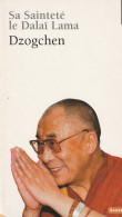 Sa Sainteté Le DALAI LAMA  - Dzogchen - Points Sagesses - 2005 - Religion