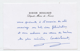 Autographe, Didier Boulaud, Député, Nevers 1997,félicitations Mariage. Né à Yzeure, A Remplacé Pierre Bérégovoy - Politiek & Militair