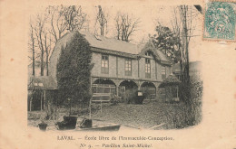 Laval * 1905 * école Libre De L'immaculée Conception , N°9 Pavillon Saint Michel - Laval