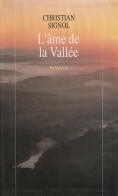 Christian Signol - L'âme De La Vallée - Broché - 1993 - 258 Pages - Históricos
