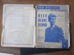 Marcel Amont Bleu Blanc Blond > True True Hapipiness, Hal Green,dick Wolf—> Musique  Partition - Libri Di Canti