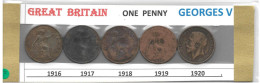 GRANDE- BRETAGNE GEORGES V One PENNY   Lot De 5  Pièces , 1916-1917-1918-1919-1920 ,circulé TB - Andere & Zonder Classificatie