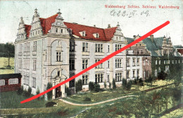AK Waldenburg Walbrzych Schloß Zamek Palac Czettritzow A Dittersbach Dzietrzychow Neuhaus Podgorze Poniatow Seitendorf - Schlesien