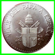 MEDALLA DE JUAN PABLO II BAÑADA EN PLATA ( JOANNES PAVLVS II ) JUAN PABLO II EN SU VISITA A ESPAÑA - Test- Und Nachprägungen