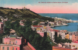 ALGERIE - Bab El Oued Et Notre Dame D'Afrique - Colorisé - Carte Postale Ancienne - Scènes & Types