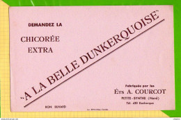 BUVARD & Blotting Paper :  Chicorée Extra A LA BELLE DUNKERQUOISE Ets COURCOT  Petite Synthe - Caffè & Tè