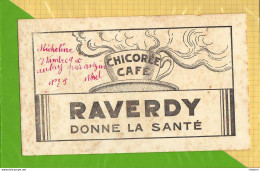 Buvard & Blotting Paper  : Chicorée  Café  RAVERDY  Donne La Santé  (Buvard Ancien ) - Café & Té