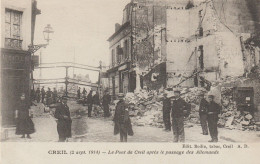 (60) CREIL. (2 Sept. 1914) Le Pont De Creil Après Le Passage Des Allemands - Creil