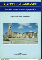 Livre CAPPELLE LA GRANDE   Histoire Vie Et Traditions Populaires Format 23 X 17 Cm - Picardie - Nord-Pas-de-Calais