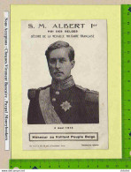 CPA : S. M. ALBERT 1 ER  Roi Des Belges Decore De La Medaille Militaire Française 9 Aout 1914  Honneur Au Vaillant Peupl - Personnages