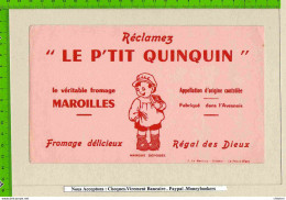 BUVARD    :Maroilles     Reclamez "Le Petit QUINQUIN " Veritable Maroilles - Dairy