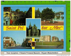 SAINT POL Sur MER  Multivues La Mairie Rue De La Republique - Saint Pol Sur Mer