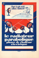 PUBLICITE - Soyez De Votre Siècle Utiliser L'Electricité - Le Radiateur Parabolique Phare .... - Carte Postale Ancienne - Publicidad