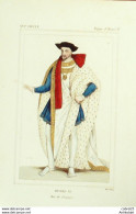 Figure D'histoire HENRI II Roi De France XVIº S. - Estampes & Gravures