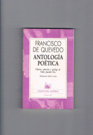 Francisco De Quevedo Antologia Poetica Colección Austral Espasa Calpe 1985 - Otros & Sin Clasificación