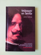 Velazquez En Sevilla Julian Gallego 1999 - Altri & Non Classificati