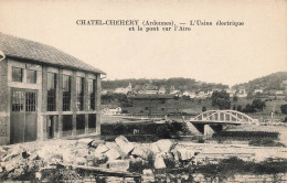 Chatel Chéhéry * L'usine électrique Et Le Pont Sur L'aire - Other & Unclassified