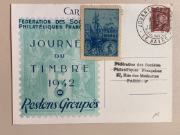 FRANCE 1942, Carte Maximum Le Havre Vignette , JOURNEE TIMBRE, Timbre 515 , STAMP DAY PARIS France - Philatelic Fairs