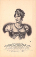 HISTOIRE - NAPOLEON - Caroline Bonaparte - Carte Postale Ancienne - Storia