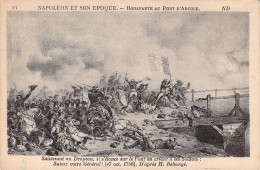 HISTOIRE - NAPOLEON - Bonaparte Au Pont D'Arcole - Carte Postale Ancienne - Histoire