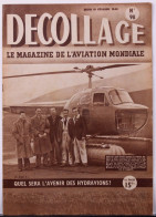 Magazine " Décollage " Aviation Mondiale." Avenir Hydravions.1er Brevet Hélicoptère Transport Public.Fiat G-55 Et G-46 - Aviation