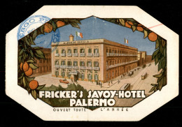 Etichette Per Bagagli - Fricker's Savoy-Hotel Palermo - Maggio 1933 Tariffario Informativo Al Retro In Inglese - Piega V - Other & Unclassified