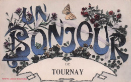Tournay - Un Bonjour - Souvenir  -  CPA°J - Tournay
