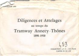 Thones  Expo 1979 Et Annecy.  74    10 Cartes De Reproduction Diligences Et Attelages Des Années 1898-1930  (voir Scan) - Annecy