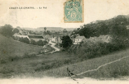 CRUZY Le CHATEL - LE VAL  En 1904 - - Cruzy Le Chatel