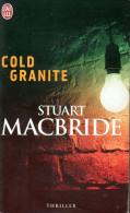 Cold Granite Par Stuart Macbride (ISBN 9782290006498) - J'ai Lu