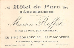 Thème  Carte De Visite.      Hôtel  Du Parc      77 Fontainebleau    12x 8  -  Pli  - (voir Scan) - Cartes De Visite