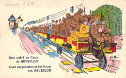 MILITARIA - Humoristique - Bien Arrivé Au Camp De Berverloo - Carte Postale Ancienne - Umoristiche