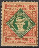 1893 Vereinigung Fur Internationale - Berliner Fruhjajrs Messe 1897  VIGNETTE Reklamemarke Cinderella  - Erinnofilia