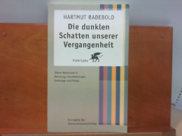 Die Dunklen Schatten Unserer Vergangenheit - Ältere Menschen In Beratung, Psychotherapie, Seelsorge Und Pflege - Psychologie