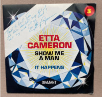 ETTA CAMERON  - A. Show Me A Man B. It Happens - 1976 - Diamant Records -  DI-6004 - Total - Autograph - Soul - R&B