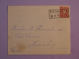 BW19  ELSASS BELLE   LETTRE 1887 MULHAUSEN  A NURENBERG GERMANY    + + + AFFRANCH.  INTERESSANT+ + - Covers & Documents