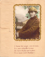 MILITARIA - FANTAISIE - Photo De Militaire - L'Amour Fait Songer Vivre Et Croire .....  - Carte Postale Ancienne - Sonstige & Ohne Zuordnung