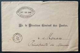 Lettre OCT 1886 GUATEMALA Dateur "correspondancia Official GUATEMALA " Au Directeur Des Postes à MONACO !! RARETÉ !! - Guatemala