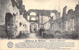 BELGIQUE - VILLERS LA VILLE -  L'Abbaye De Villers - Palais Abbatial - Edit E Desaix - Carte Postale Ancienne - Villers-la-Ville