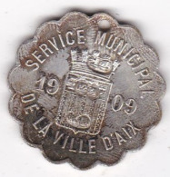 Aix-en-Provence Jeton Service Municipal De La Ville D’AIX 1909.  Taxe De Chien. Contremarqué 989 - Professionnels / De Société