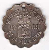 Aix-en-Provence Jeton Service Municipal De La Ville D’AIX 1909.  Taxe De Chien. Contremarqué 1464 - Professionali / Di Società