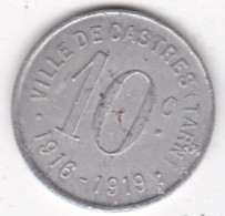81 Tarn. Ville De Castres 10 Centimes 1916 – 1919, En Aluminium - Monedas / De Necesidad