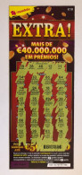 114 A, Lottery Ticket, Portugal, « Raspadinha », « Instant Lottery »,« EXTRA ! Mais De € 40.000.000 Em Prémios », Nº 533 - Billetes De Lotería