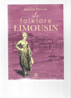 LE FOLKLORE LIMOUSIN. JOHANNES PLANTADIS. - Limousin