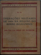 PORTUGAL: OPERAÇÕES MILITARES DE 1904 NA REGIÃO DO BIMBE. - Livres Anciens