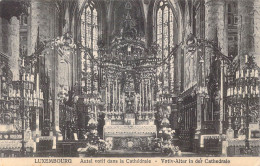 LUXEMBOURG - Autel Votif Dans La Cathédrale - Carte Postale Ancienne - Luxemburg - Stadt